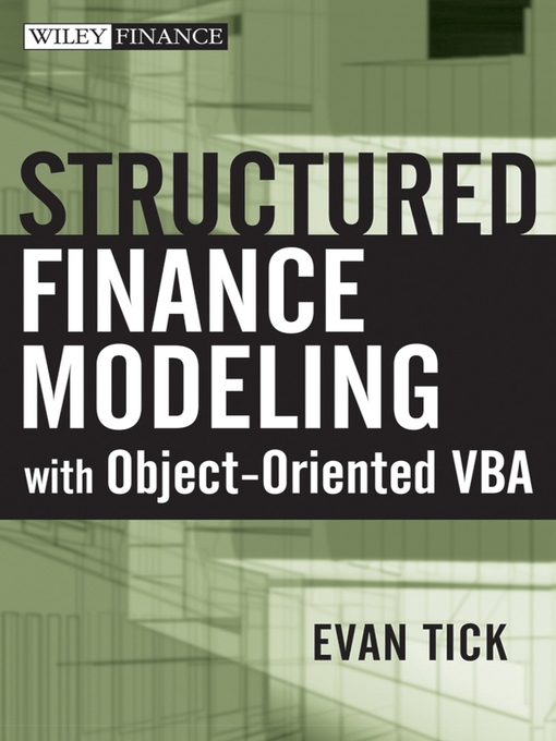Title details for Structured Finance Modeling with Object-Oriented VBA by Evan Tick - Wait list